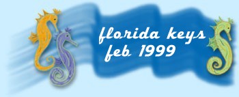  florida keys vacation feb 17-22, 1999